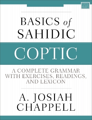 Basics of Sahidic Coptic - A. Josiah Chappell
