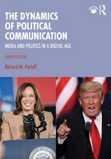 The Dynamics of Political Communication - Perloff, Richard M.
