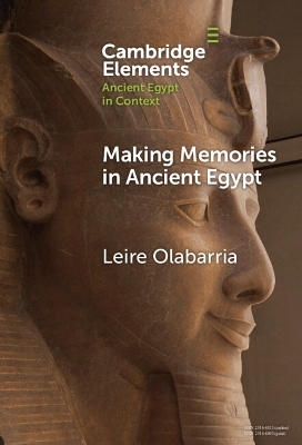 Making Memories in Ancient Egypt - Leire Olabarria