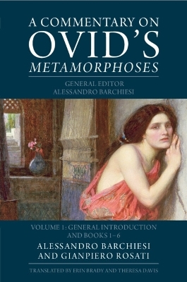 A Commentary on Ovid's Metamorphoses: Volume 1, General Introduction and Books 1-6