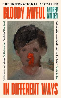 Bloody Awful in Different Ways - Andrev Walden