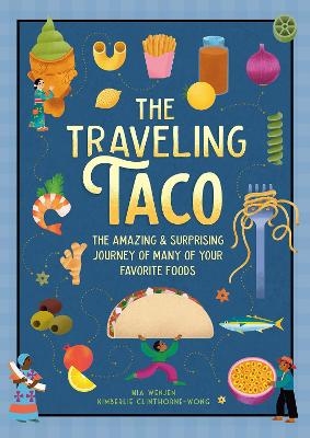 The Traveling Taco - Mia Wenjen