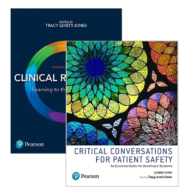 Clinical Reasoning + Critical Conversations for Patient Safety - Tracy Levett-Jones