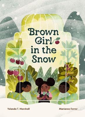 Brown Girl in the Snow - Yolanda T. Marshall
