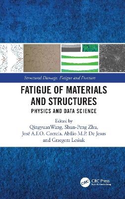 Fatigue of Materials and Structures
