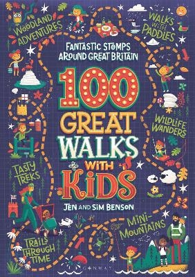 100 Great Walks with Kids - Jen Benson, Sim Benson