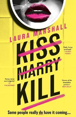 Kiss Marry Kill - Laura Marshall