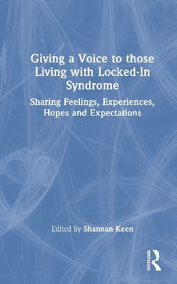 Giving a Voice to those Living with Locked-In Syndrome