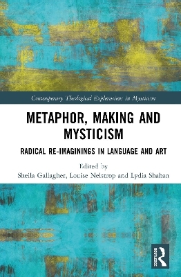 Metaphor, Making and Mysticism - 