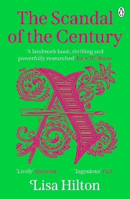 The Scandal of the Century - Lisa Hilton
