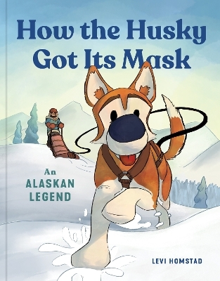 How the Husky Got Its Mask