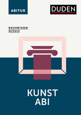 Basiswissen Schule – Kunst Abi - Felgentreu, Simone; Felgentreu, Simone