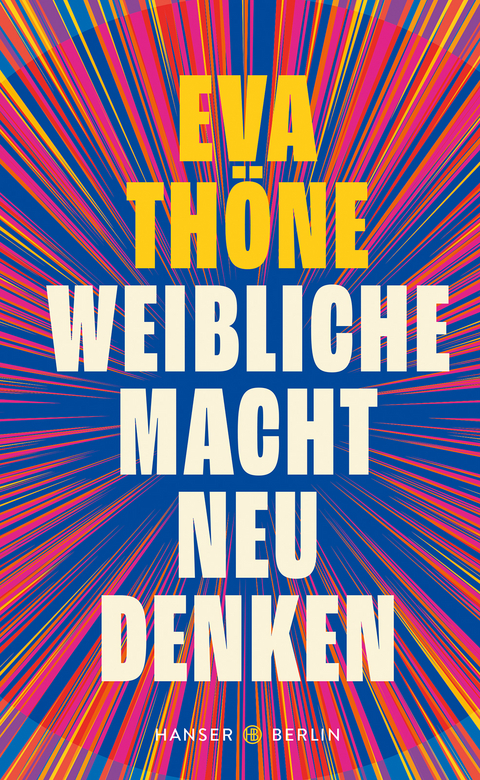 Weibliche Macht neu denken - Eva Th&ouml;ne