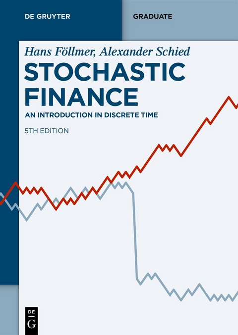 Stochastic Finance - Hans F&ouml;llmer, Alexander Schied