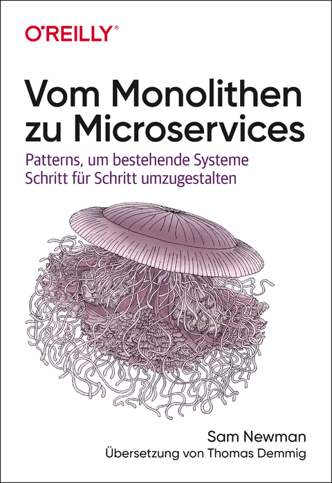 Vom Monolithen zu Microservices - Sam Newman, Thomas Demmig