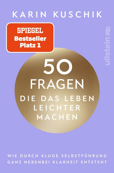 50 Fragen, die das Leben leichter machen - Karin Kuschik