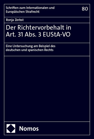 Der Richtervorbehalt in Art. 31 Abs. 3 EUStA-VO