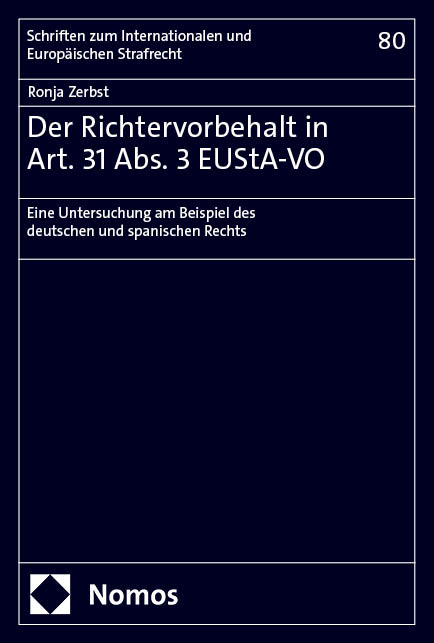 Der Richtervorbehalt in Art. 31 Abs. 3 EUStA-VO - Ronja Zerbst