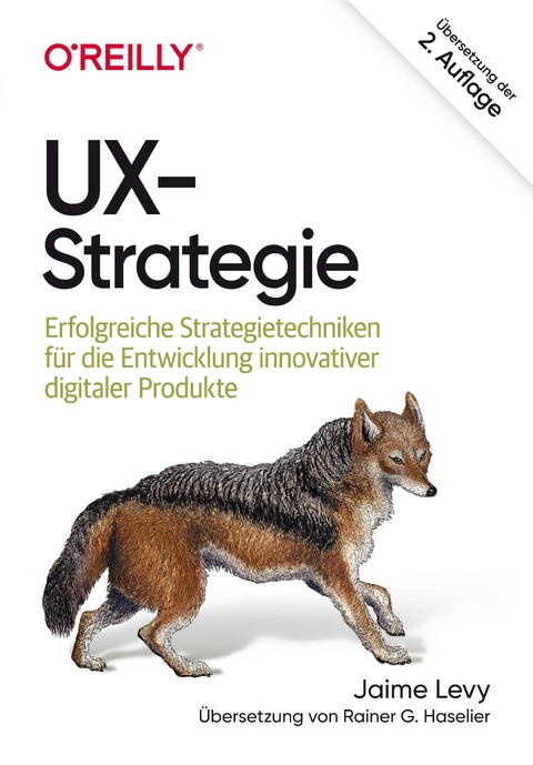 UX-Strategie - Jaime Levy, Rainer G. Haselier