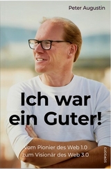 Ich war ein Guter - Peter Augustin