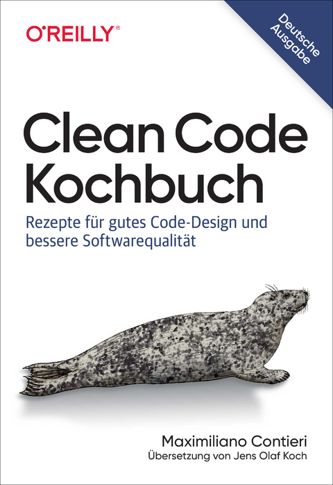 Clean Code Kochbuch - Maximiliano Contieri, Jens Olaf Koch