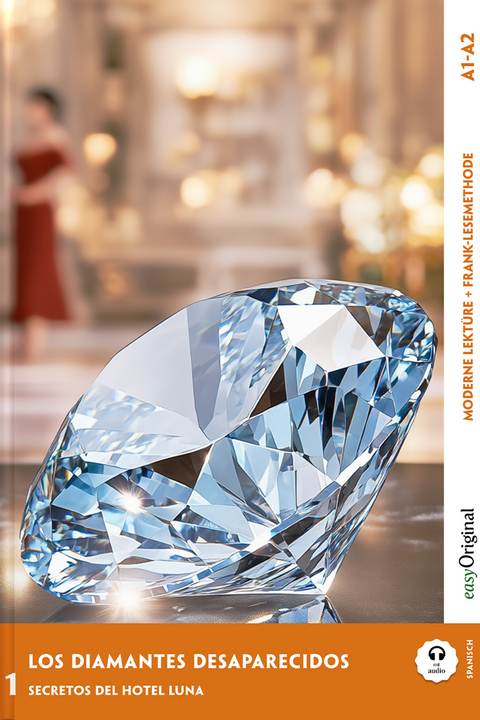 Los Diamantes Desaparecidos - Spanische Krimi-Lektüre A1-A2 (+ Audio-Online) - Elena Vallejo