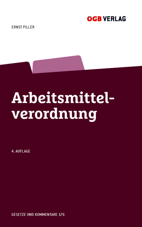 Arbeitsmittelverordnung - Ernst Piller