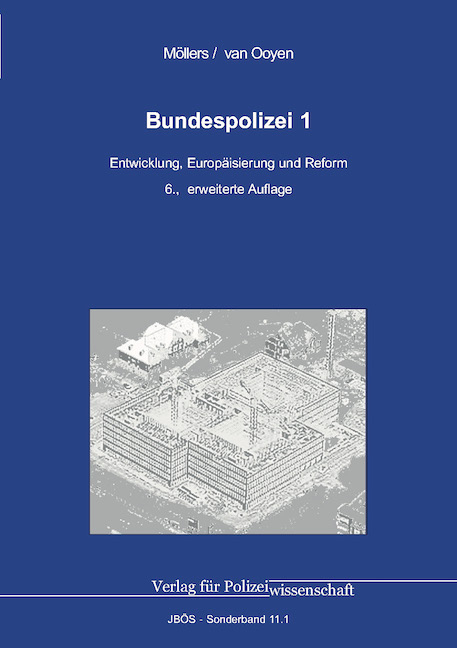 Bundespolizei 1 - Martin H. W. M&ouml;llers, Robert Chr. van Ooyen