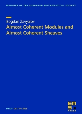 Almost Coherent Modules and Almost Coherent Sheaves - Bogdan Zavyalov