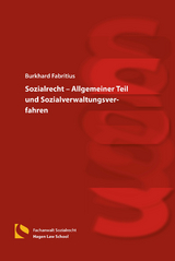 Sozialrecht &ndash; Allgemeiner Teil und Sozialverwaltungsverfahren - Burkhard Fabritius
