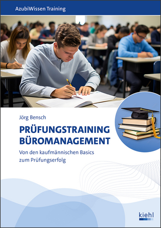 Prüfungstraining Büromanagement - Jörg Bensch