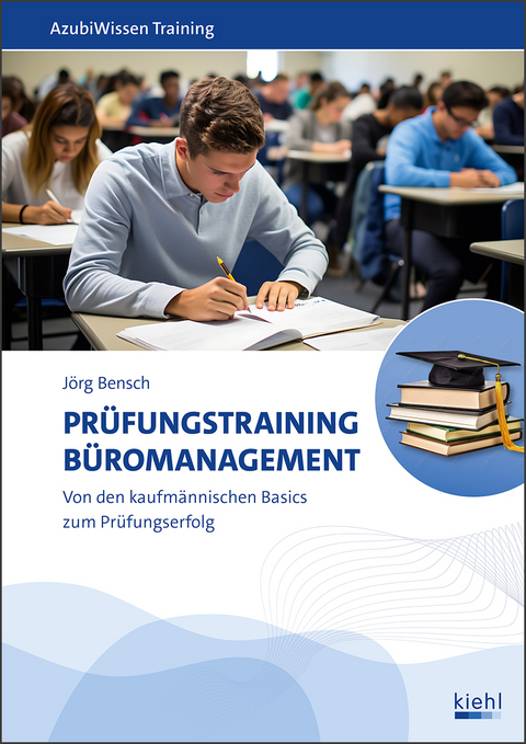 Prüfungstraining Büromanagement - Jörg Bensch