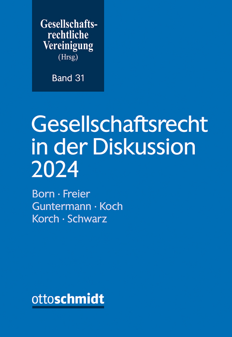 Gesellschaftsrecht in der Diskussion 2024 - 