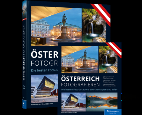 &Ouml;sterreich fotografieren - Rainer Mirau, Arnold Schaffer