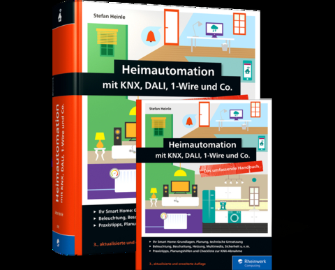 Heimautomation mit KNX, Dali, 1-Wire und Co. - Stefan Heinle