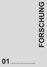 Entwicklung neuartiger Glas-Polycarbonat-Verbundtafeln - Sebastián Andrés López, Caroline Böckermann, Simon Tiedemann, Thorsten Weimar