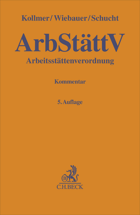 Arbeitsst&auml;ttenverordnung (ArbSt&auml;ttV) - Norbert Kollmer, Bernd Wiebauer, Carsten Schucht