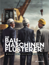 Die Baumaschinenfl&uuml;sterer - 