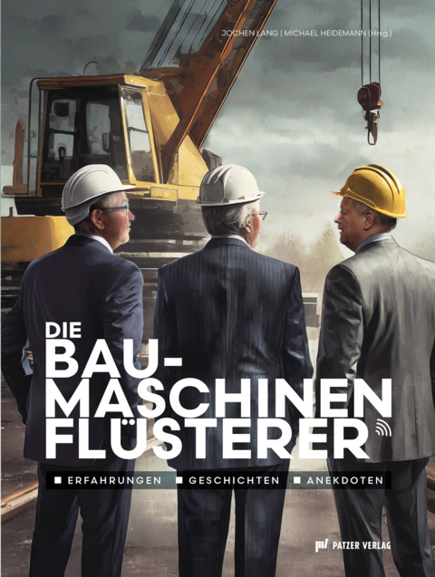 Die Baumaschinenfl&uuml;sterer - 