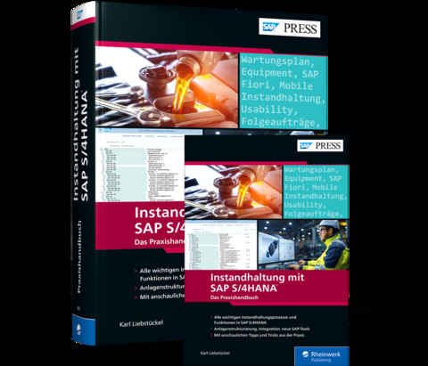 Instandhaltung mit SAP S/4HANA - Karl Liebstückel