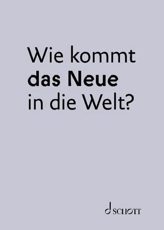 Wie kommt das Neue in die Welt?