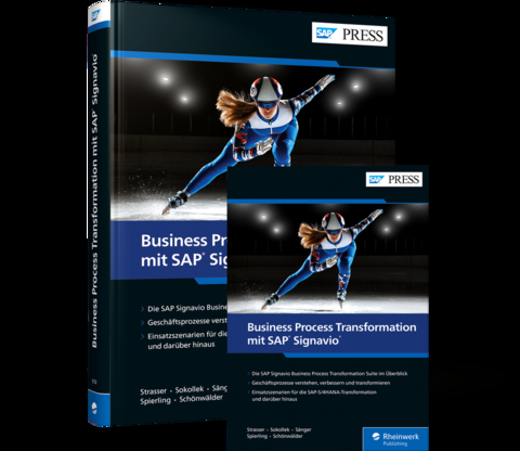 Business Process Transformation mit SAP Signavio - Michael Sokollek, Johannes Strasser, Manuel Sänger, Maike Spierling, Marvin Schönwälder