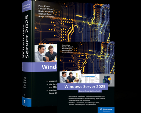 Windows Server 2025 - Peter Kloep, Raphael Rojas, Kevin Momber, Karsten Weigel, Annette Coenen