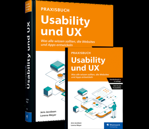 Praxisbuch Usability und UX - Jens Jacobsen, Lorena Meyer