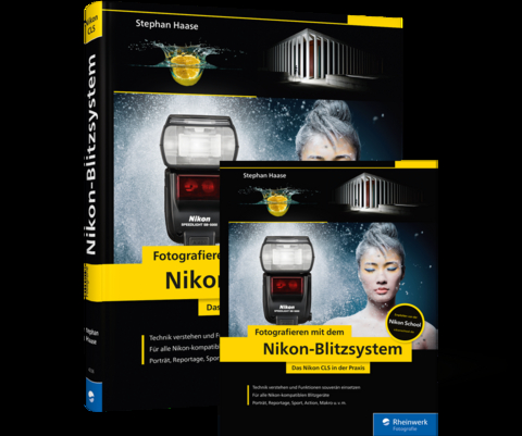 Fotografieren mit dem Nikon-Blitzsystem - Stephan Haase