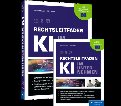 Rechtsleitfaden KI im Unternehmen - Niklas M&uuml;hleis, Nick Akinci