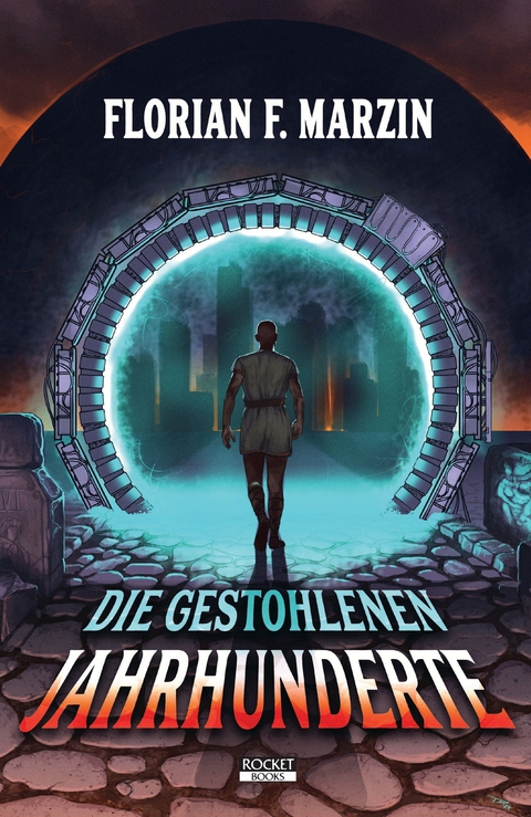 Die gestohlenen Jahrhunderte - Florian F. Marzin