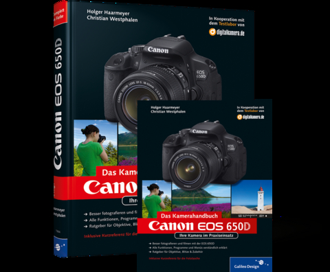 Canon EOS 650D. Das Kamerahandbuch - Holger Haarmeyer, Christian Westphalen