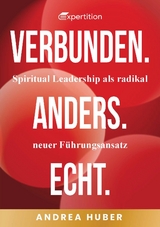 Verbunden. Anders. Echt. - Andrea Huber