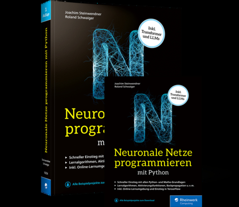 Neuronale Netze programmieren mit Python - Roland Schwaiger, Joachim Steinwendner